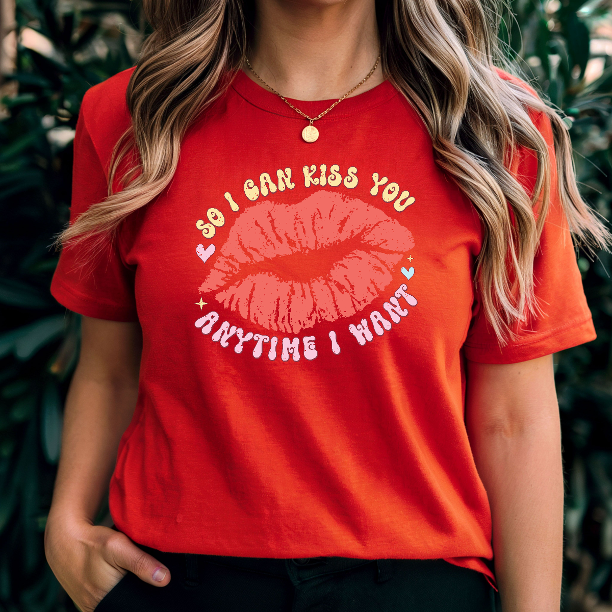 So I can Kiss You Anytime I Want Cute Valentine's Day Unisex Fit T-Shirt
