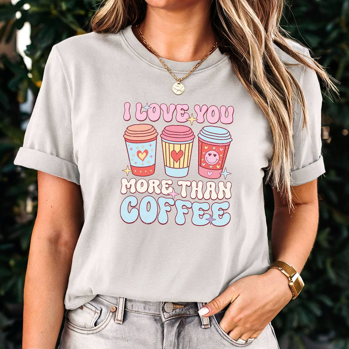 I Love You More Than Coffee Unisex t-shirt