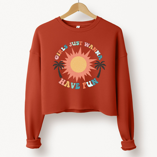 Girls Just Want to Have Fun Crop Sweatshirt